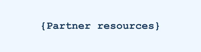 Partner resources